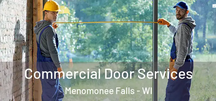 Commercial Door Services Menomonee Falls - WI