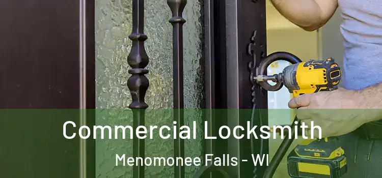 Commercial Locksmith Menomonee Falls - WI