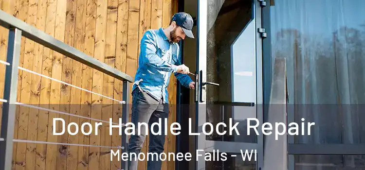 Door Handle Lock Repair Menomonee Falls - WI