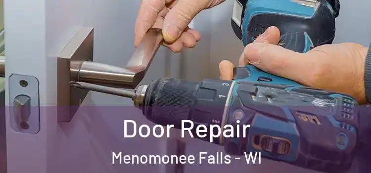 Door Repair Menomonee Falls - WI