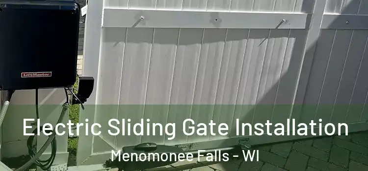 Electric Sliding Gate Installation Menomonee Falls - WI