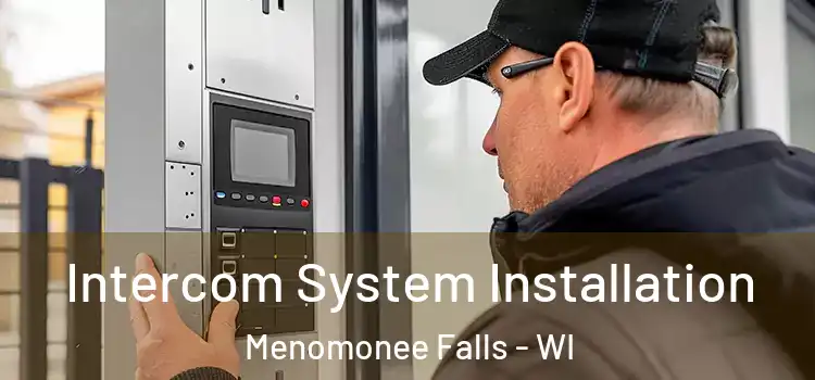 Intercom System Installation Menomonee Falls - WI