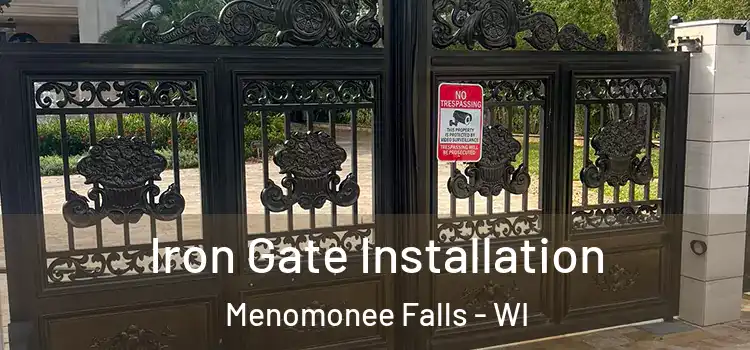 Iron Gate Installation Menomonee Falls - WI
