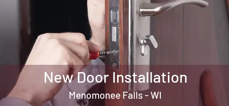 New Door Installation Menomonee Falls - WI