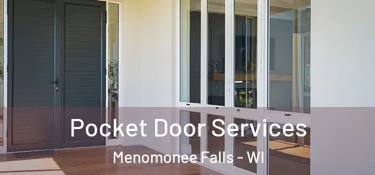 Pocket Door Services Menomonee Falls - WI