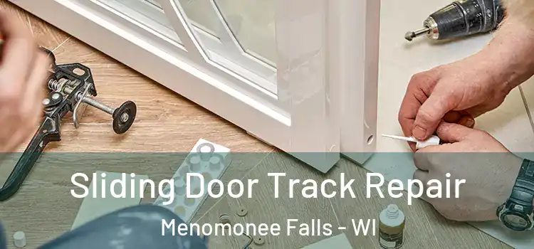 Sliding Door Track Repair Menomonee Falls - WI