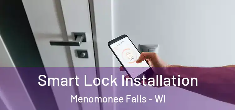 Smart Lock Installation Menomonee Falls - WI